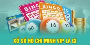 Xổ Số Hồ Chí Minh Vip KUBET11